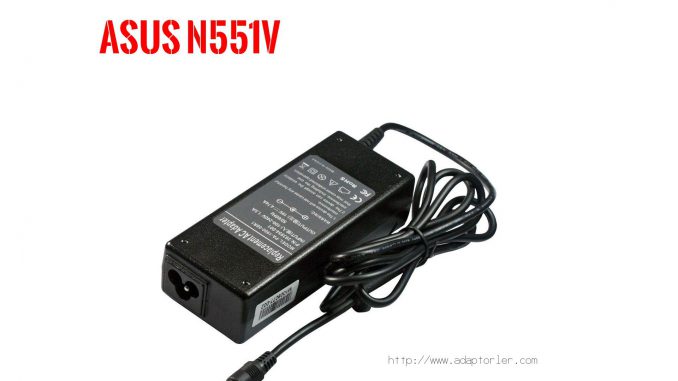Laptop Adaptörü  Asus  N551v 