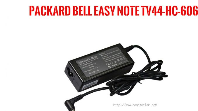 Laptop Şarj Aleti  Packard Bell  Easy Note Tv44-hc-606tk 