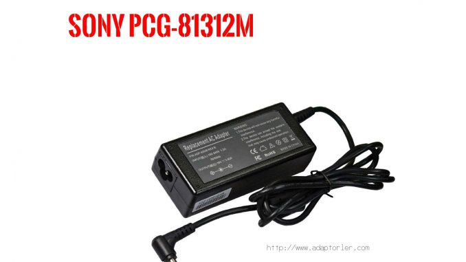 Laptop Şarj Aleti  Sony  Pcg-81312m 