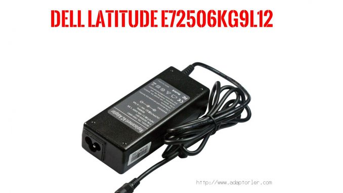 Laptop Adaptörü  Dell  Latıtude E72506kg9l12 