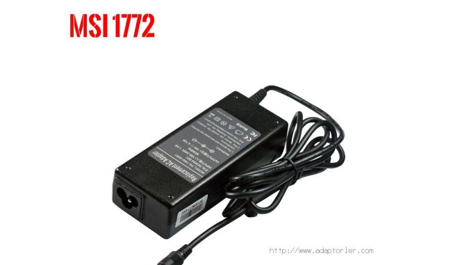 Laptop Adaptörü  Msı  1772 