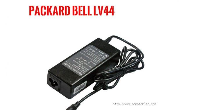 Laptop Adaptörü  Packard Bell  Lv44 
