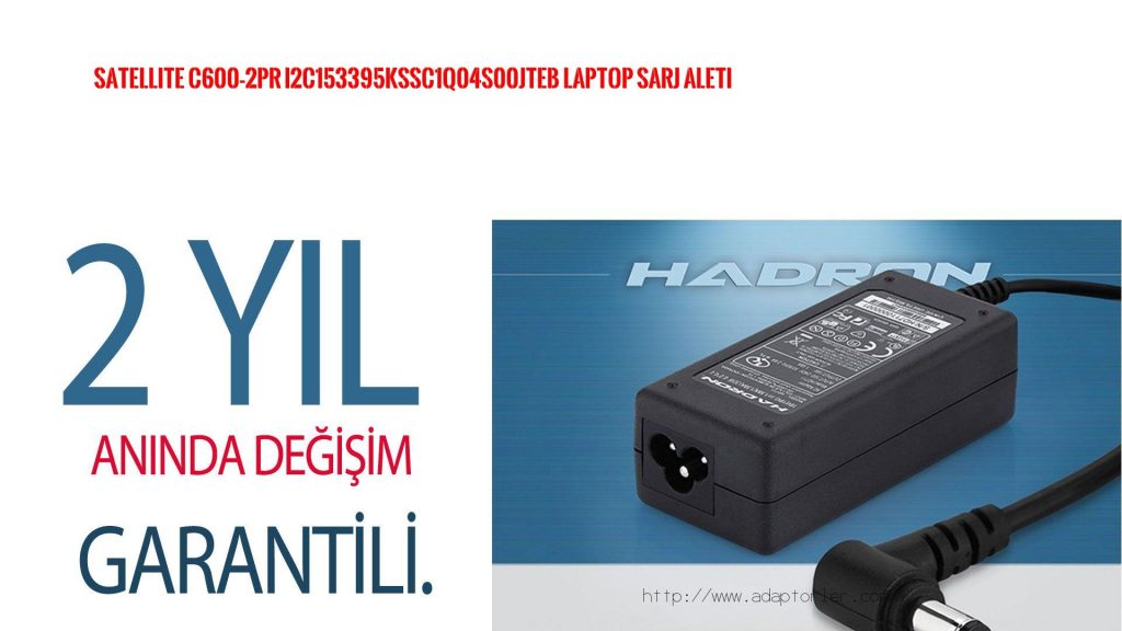 SATELLITE C600-2PR  Laptop Şarj Aleti  
