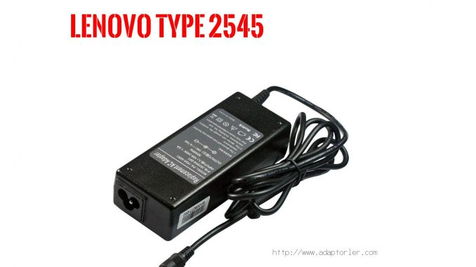 Laptop Adaptörü  Lenovo  Type 2545 