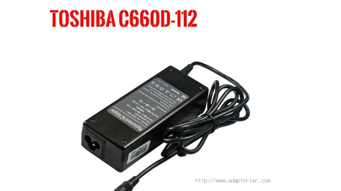 Laptop Adaptörü  Toshıba  C660d-112 