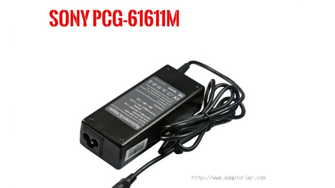 Laptop Adaptörü  Sony  Pcg-61611m 