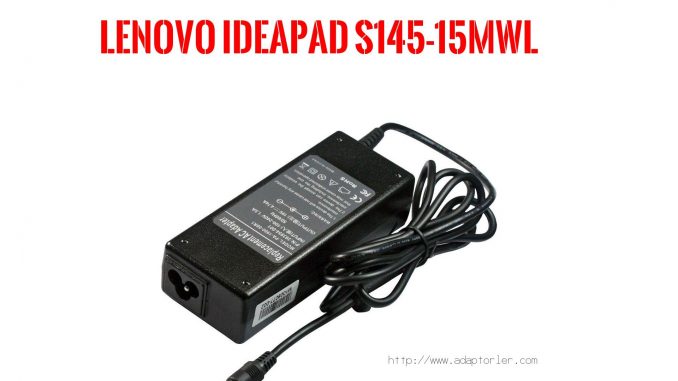 Laptop Adaptörü  Lenovo  İdeapad S145-15mwl 