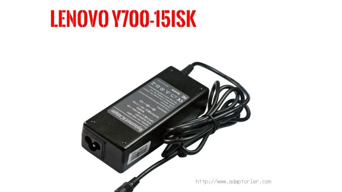 Laptop Adaptörü  Lenovo  Y700-15ısk 